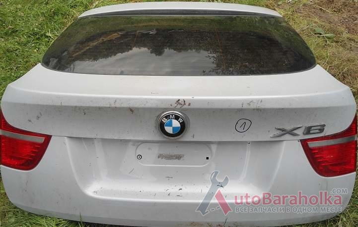 Продам Крышка багажника на BMW X6 E71 (БМВ X6 E71) 2009-2014 год Ковель